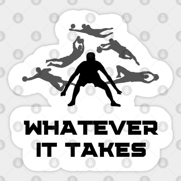 Soccer Skills | WHATEVER IT TAKES | Soccer Goalie Gift | Unisex Sticker by JENXTEES